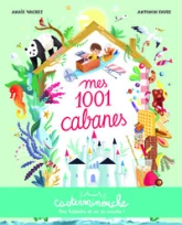Mes 1001 cabanes