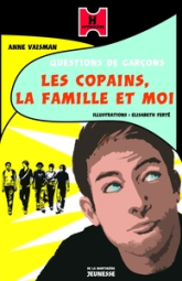 Les copains, la famille et moi : Questions de garçons