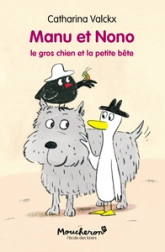 Manu et Nono : Le gros chien de la petite bête