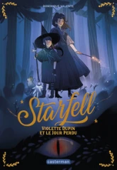 Starfell, tome 1 : Violette Dupin et le jour perdu