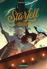 Starfell, tome 2 : Violette Dupin et le souvenir oublié