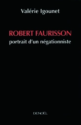 Robert Faurisson : Portrait d'un négationniste