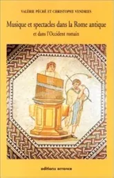 Musique et spectacles dans la Rome antique et dans l'Occident romain