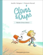 Clovis et Oups : Marins d'eau douce