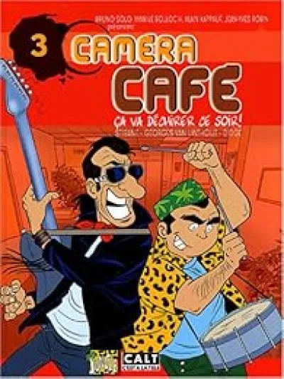 Caméra Café, tome 3 : Ça va déchirer ce soir !