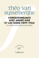 Correspondance avec André Gide et les siens: 1899-1926