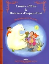 Contes d'hier & Histoires d'aujourd'hui