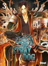 Stray Dog, tome 3