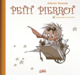 Petit Pierrot, tome 2: Approcher la lune