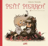 Petit Pierrot, tome 3 : Des étoiles plein les yeux