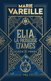 Elia, la passeuse d'âmes, tome 2 : Saison froide