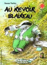 Au revoir blaireau