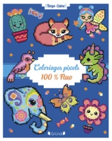 Coloriages pixels fluo  Album de coloriage  Dès 5 ans