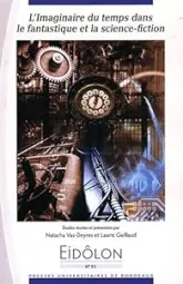 Eidôlon, N° 91 : L'imaginaire du temps dans le fantastique et la science fiction