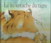 La moustache du tigre
