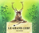 Le Grand Cerf et le Lapin des champs