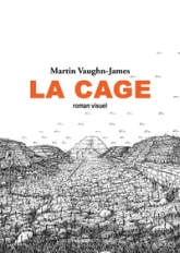 La Cage: Suivi de La construction de La Cage