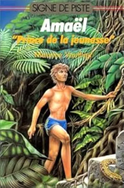 Amaël, tome 3 : Amaël ''Prince de la jeunesse