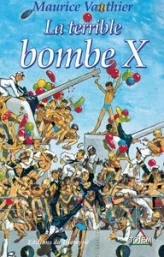 La terrible bombe X
