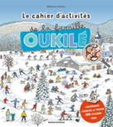 Le cahier d'activités de la famille Oukilé - Hiver: Le grand cahier d'activité de la famille Oukilé - Hiver