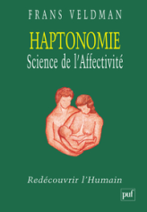 Haptonomie Science de l'Affectivité : Redécouvrir l'Humain
