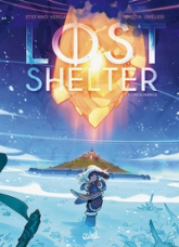 Lost Shelter, tome 1 : Résonance