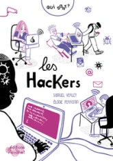 Qui sont ? Les hackers