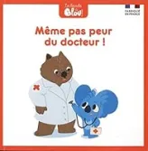 La bande à Blou : Même pas peur du docteur !