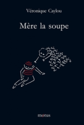 Mère la soupe