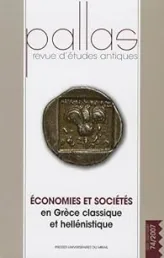 Pallas, N° 74/2007 : Economies et sociétés en Grèce classique et hellénistique