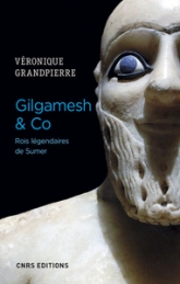 Gilgamesh & Co, rois légendaires de Sumer