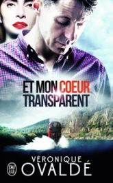 Et mon cur transparent