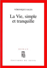 Vie, simple et tranquille (la)