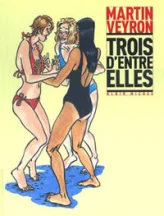 Trois d'entre elles, tome 1