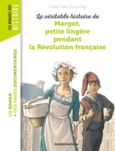 La Véritable Histoire De Margot, Petite Lingère Pendant La Révolution Française