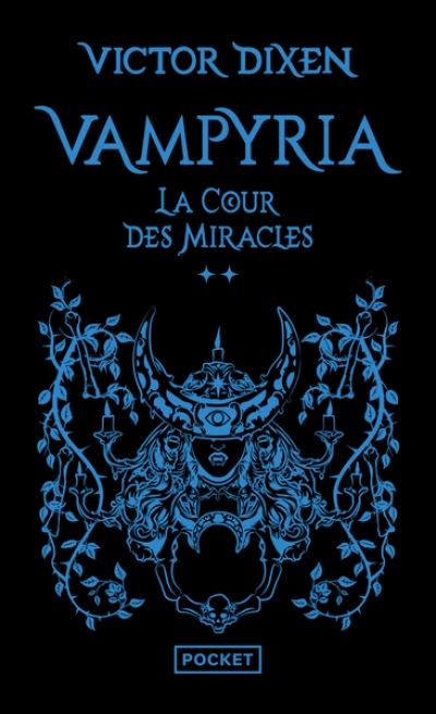 Vampyria, tome 2 : La cour des miracles