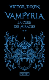 Vampyria, tome 2 : La cour des miracles