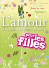 L'amour : Un jour, mon prince viendra !