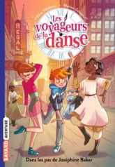 Les voyageurs de la danse, tome 5 : Dans les pas de Joséphine Baker