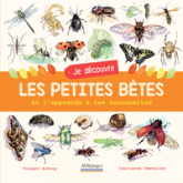 je découvre les petites bêtes et j'apprends à les reconnaître
