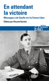 En attendant la victoire : Message de la France libre