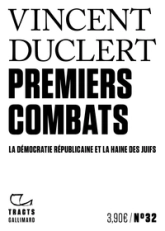 Premiers Combats, la démocratie républicaine et la haine des juifs