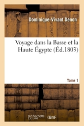 Voyage dans la Basse et la Haute Égypte