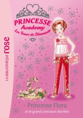 Princesse Academy, tome 41 : Princesse Flora et le grand concours des fées