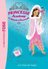 Princesse Academy, tome 43 : Le palais des neiges