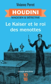 Houdini magicien et détective, tome 2 : Le Kaiser et le roi des menottes