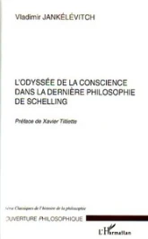 L'odyssée de la conscience dans la dernière philosophie de Schelling