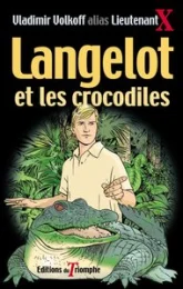 Langelot et les crocodiles, tome 11