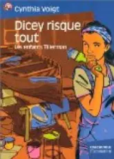 Les enfants Tillerman : Dicey risque tout