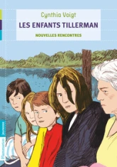 Les Enfants Tillerman, Tome 3 : Nouvelles rencontres